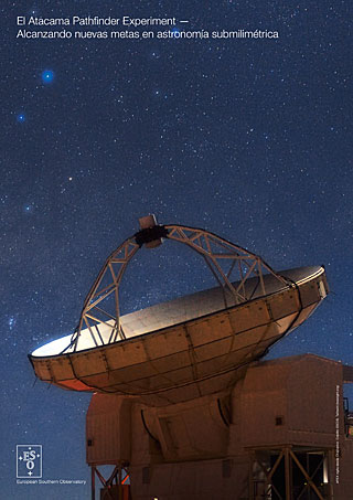 The Atacama Pathfinder Experiment — Alcanzando nuevas metas en astronomía submilimétrica handout (2015, Español)