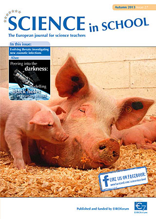 Science in School - Issue 27 - Autumn 2013