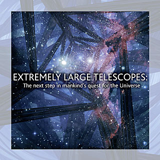 Brochure: Extremely Large Telescopes: The next step in mankind's quest for the Universe
