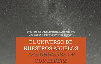 La visión del cosmos de los ancianos de Atacama