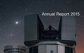 È ora disponibile il report annuale dell'ESO per il 2015