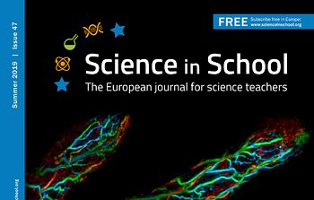 Science in School: Ausgabe 47 jetzt erhältlich