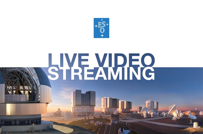 ESO Live Video Streaming