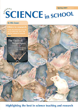 Science in School - Issue 04 - Spring 2007