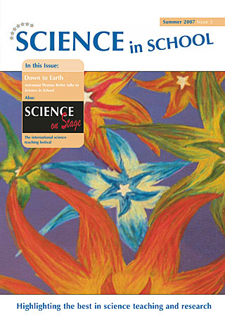Science in School - Issue 05 - Summer 2007