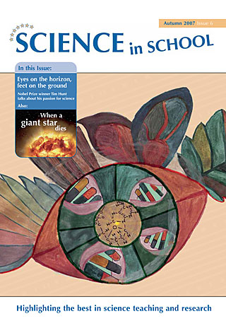Science in School - Issue 06 - Autumn 2007