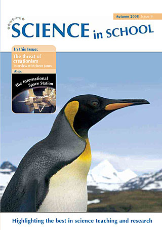 Science in School - Issue 09 - Autumn 2008