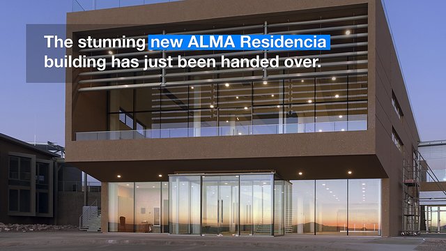 ESOcast 103 "in pillole" - Svelato il nuovo edificio residenziale per ALMA (4K UHD)