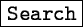 \fbox{\tt Search}