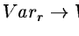 $Var_r
\rightarrow Var_o$