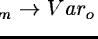 $Var_m \rightarrow Var_o$